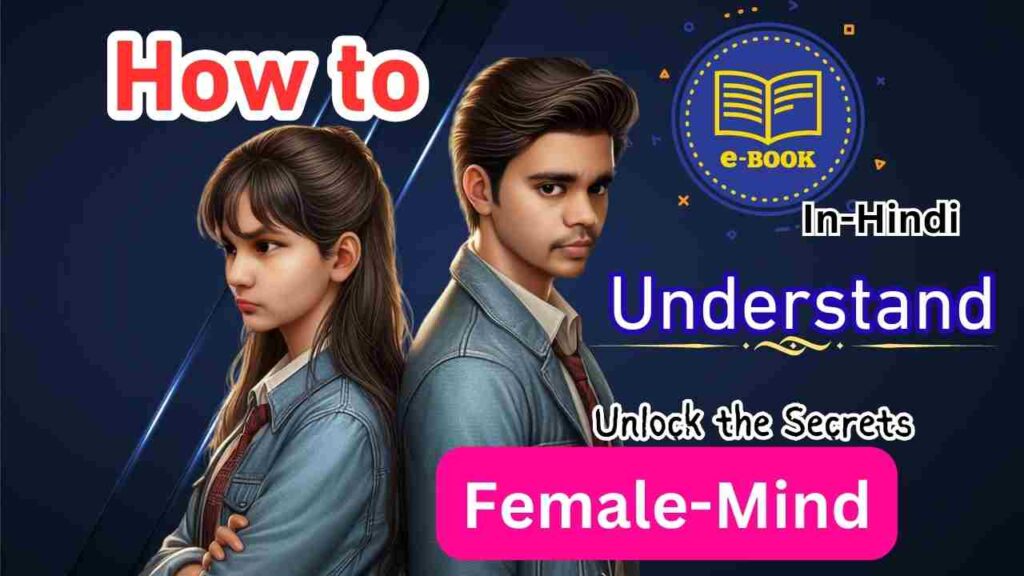 How to Understand Female Mind- Angel-Kushwaha