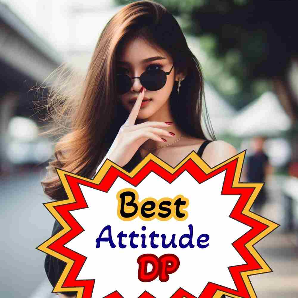 Best Attitude DP For Girl's