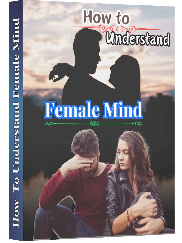 How To Understand Female Mind