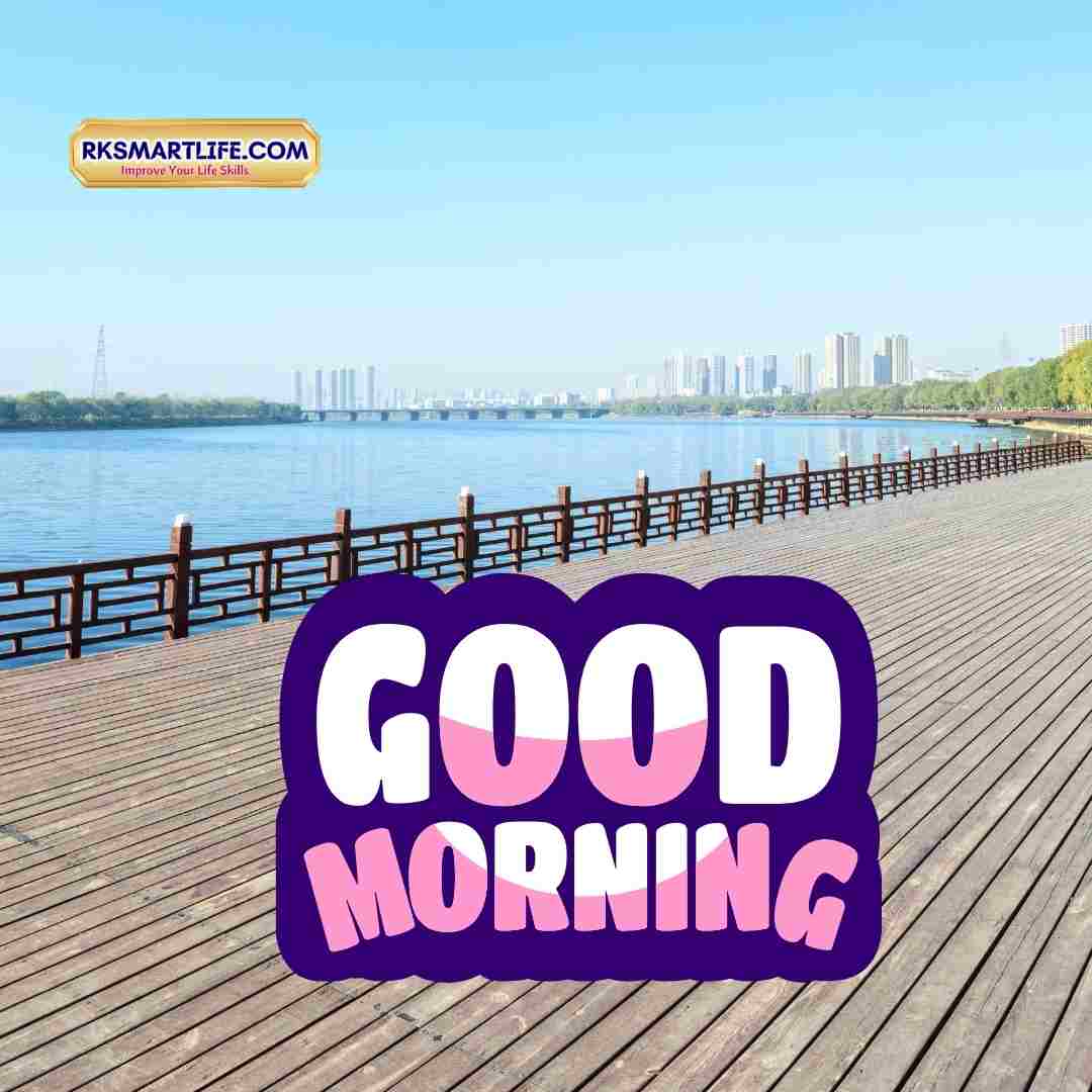 Beautifull Good Morning Images For Whatsapp