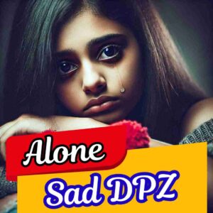 Alone Sad Girl DP For Instagram