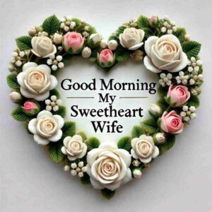 Good Morning My Sweetheart Wife Images Download