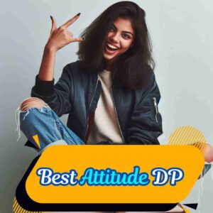 Best Attitude DP For Girls 2025