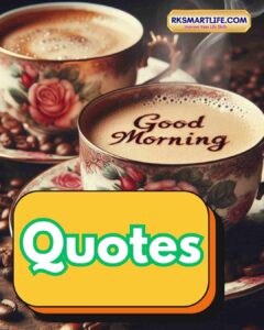 Good Morning Quotes 2025